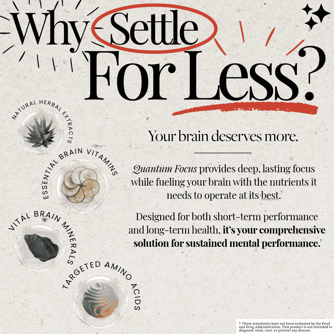 Quantum Focus by Cognitiv+ promotional graphic emphasizing comprehensive brain support with herbal extracts, vitamins, minerals, and amino acids for mental clarity.